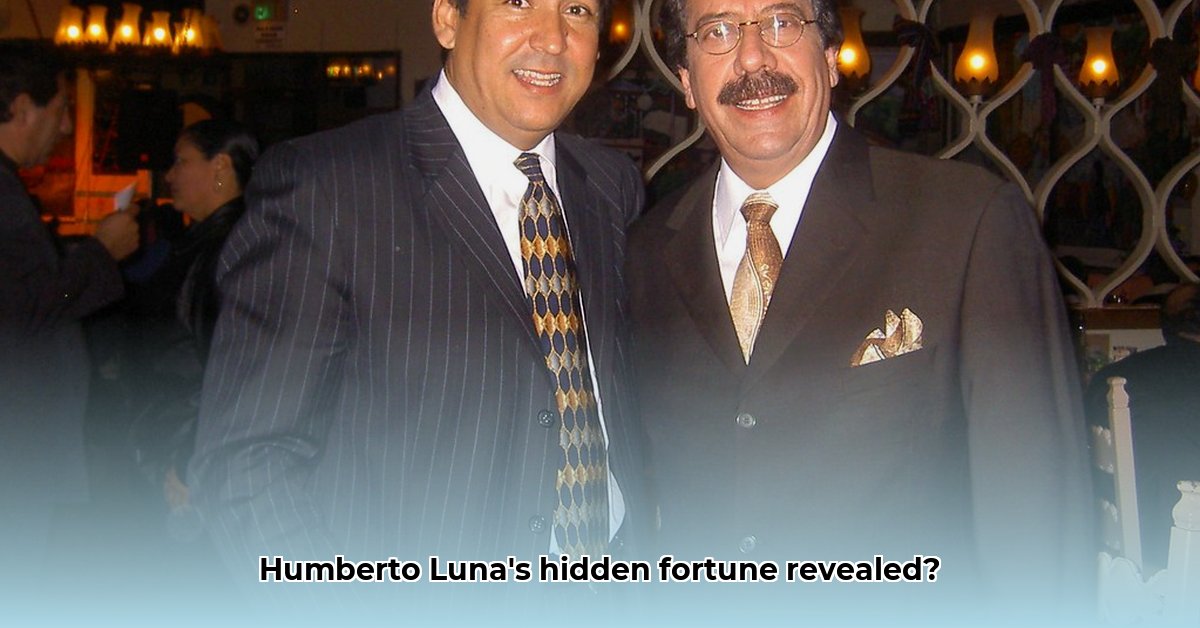 humberto-luna-net-worth